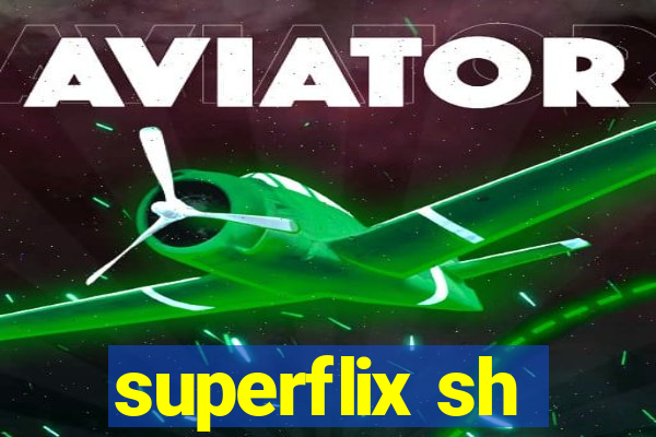 superflix sh